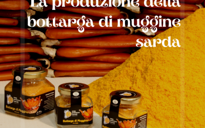 La produzione della bottarga di muggine sarda: storia, caratteristiche e utilizzo in cucina